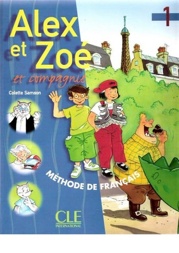 [9782090338164] ALEX ET ZOE 1 LIVRE DE LELEVE METHODE DE FRANCAIS
