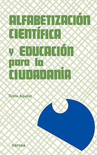 [9788427712898] ALFABETIZACION CIENTIFICA Y EDUCACION PARA LA CIUDADANIA    