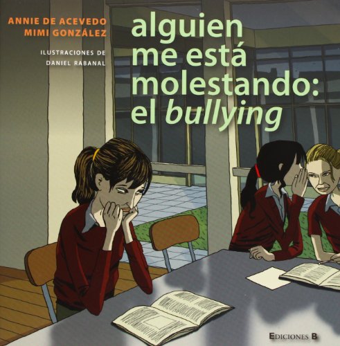 [9789588294643] ALGUIEN ME ESTA MOLESTANDO: EL BULLYING