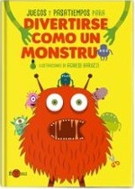 [9788419262301] JUEGOS Y PASATIEMPOS PARA DIVERTIRSE COMO UN MONSTRUO
