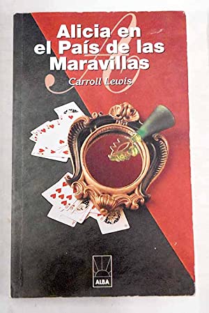 [9788483361009] ALICIA EN EL PAIS DE LAS MARAVILLAS