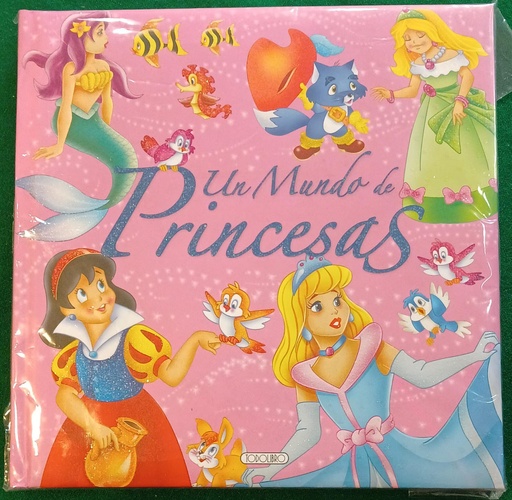 [9788499131740] MUNDO DE PRINCESAS,UN