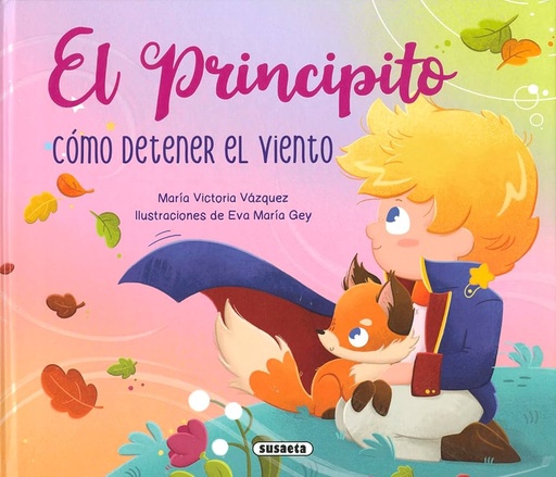 [9788467798739] EL PRINCIPITO: COMO DETENER EL VIENTO