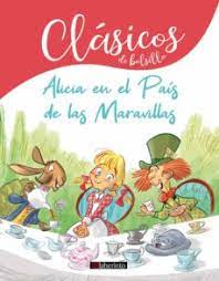 [9788413301105] ALICIA EN EL PAIS DE LAS MARAVILLAS