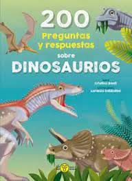 [9788419262370] 200 PREGUNTAS Y RESPUESTAS SOBRE DINOSAURIOS 