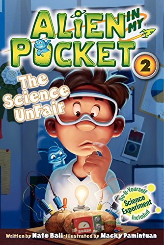 [9780062216250] ALIEN IN MY POCKET: 2 THE SCIENCE UNFAIR