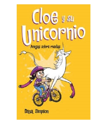 [9788417424169] AMIGAS SOBRE RUEDAS (CLOE Y SU UNICORNIO 2)