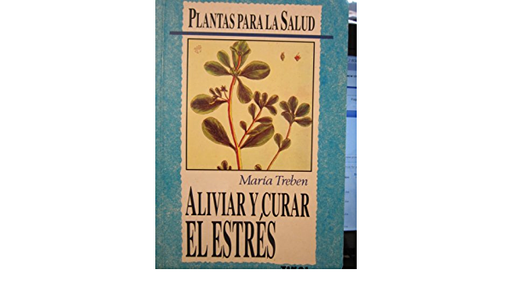 [9788430581955] ALIVIAR Y CURAR EL ESTRES.                                  