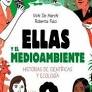 [9788413301518] ELLAS Y EL MEDIOAMBIENTE