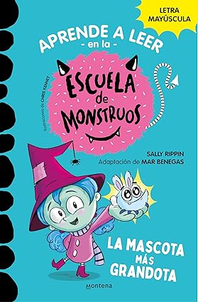 [9788418483189] APRENDE A LEER EN LA ESCUELA DE MONSTRUOS 1: LA MASCOTA MÁS GRANDOTA