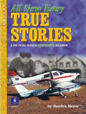 [9780131182653] ALL NEW EASY TRUE STORIES A PICTURE BASED BEGINNING READER