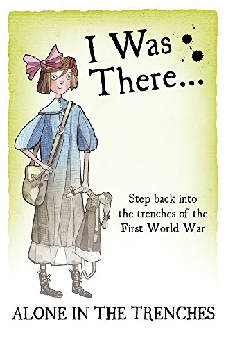 [9781407145075] ALONE IN THE TRENCHES (I WAS THERE)