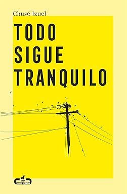[9788417417284] TODO SIGUE TRANQUILO