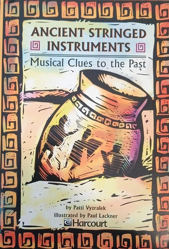 [9780153234620] ANCIENT STRINGED INSTRUMENTS MUSICAL CLUES TO THE PAST