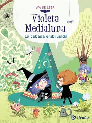 [9788469640029] VIOLETA MEDIALUNA 2. LA CABAÑA EMBRUJADA