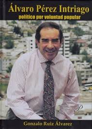 [9789978231005] ALVARO PERES INTRIAGO-POLITICO POR VOLUNTAD POPULAR