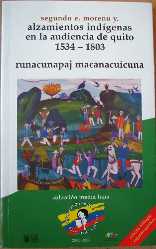 [9978922458] ALZAMIENTOS INDIGENAS EN LA AUDIENCIA DE QUITO