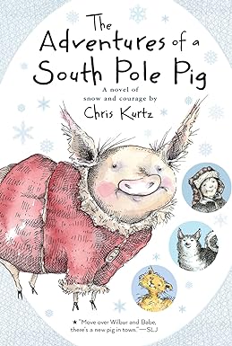[9780544540705] THE ADVENTURES OF A SOUTH POLE PIG (PAPERBACK)