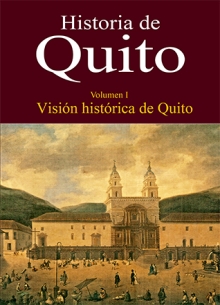 [9789942321190] Historia de Quito. Patrimonio mundial y capital del Ecuador