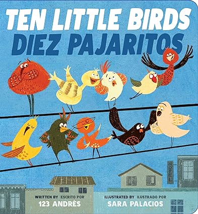 [9781338343694] TEN LITTLE BIRDS/ DIEZ PAJAROS