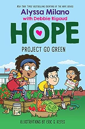 [9781338329438] PROJECT GO GREEN (ALYSSA MILANO'S HOPE #4)