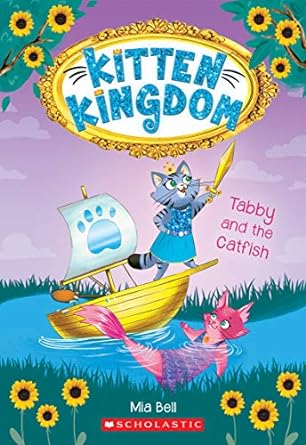 [9781338292367] TABBY AND THE CATFISH (KITTEN KINGDOM #3)