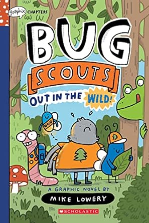 [9781338726329] BUG SCOUTS #1: OUT IN THE WILD!