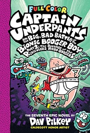 [9781338864359] CAPTAIN UNDERPANTS AND THE BIG, BAD BATTLE OF THE BIONIC