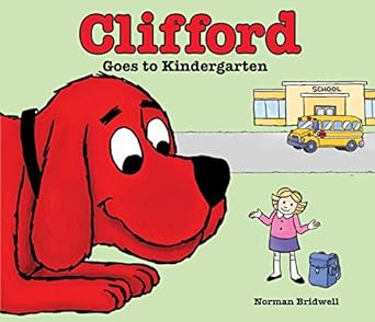 [9781338619348] CLIFFORD GOES TO KINDERGARTEN