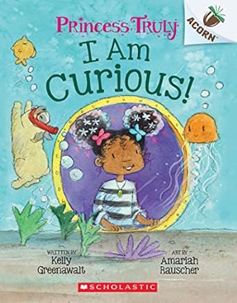 [9781338818857] PRINCESS TRULY 7: I AM CURIOS!