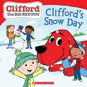 [9781338764758] CLIFFORD THE BIG RED DOG TV: CLIFFORDS SNOW DAY