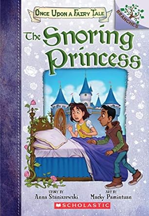 [9781338349818] ONCE UPON A FAIRY TALE 4: THE SNORING PRINCESS