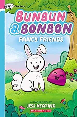 [9781338646825] BUNBUN & BONBON 1: FANCY FRIENDS