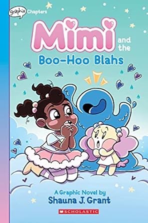 [9781338766691] MIMI AND THE BOO-HOO BLAHS #2