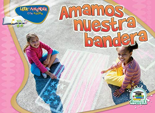 [9781617416576] AMAMOS NUESTRA BANDERA
