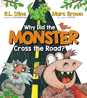 [9781338815252] WHY DID THE MONSTER CROSS THE ROAD?