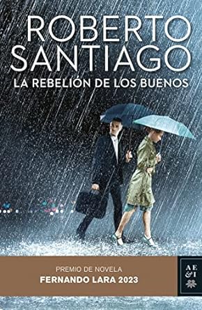 [9788408275787] LA REBELION DE LOS BUENOS