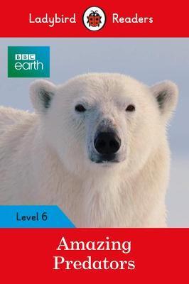 [9780241336182] AMAZING PREDATORS LV 6 (LADYBIRD READERS)