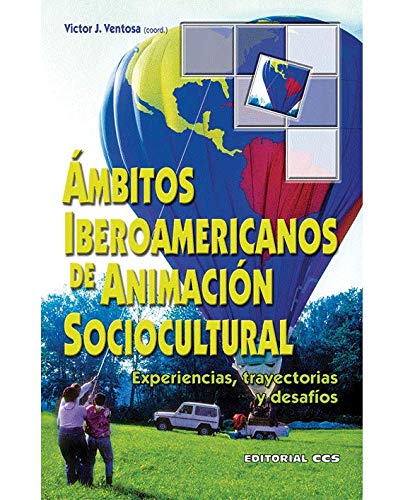 [9788498422115] AMBITOS IBEROAMERICANOS DE ANIMACION SOCIOCULTURAL