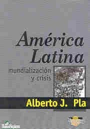 [9789508082534] AMERICA LATINA MUNDIALIZACION Y CRISIS