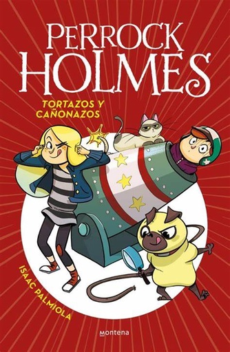 [9788490436295] PERROCK HOLMES 4: TORTAZOS Y CAÑONAZOS