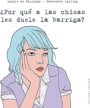 [9788491115564] ¿POR QUÉ A LAS CHICAS LES DUELE LA BARRIGA?