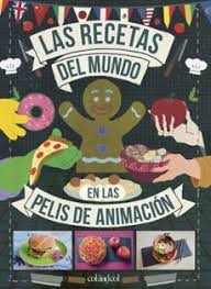 [9788419483003] RECETAS DEL MUNDO EN LAS PELIS DE ANIMACION, LAS