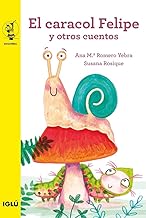 [9788418488573] EL CARACOL FELIPE Y OTROS CUENTOS
