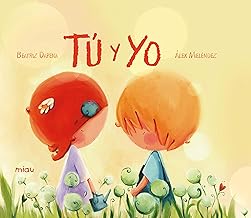 [9788415116929] TU Y YO -CUENTO ILUSTRADO - GRAN F
