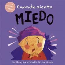 [9786287572515] CUANDO SIENTO MIEDO UN LIBRO SOBRE EMOCIONES