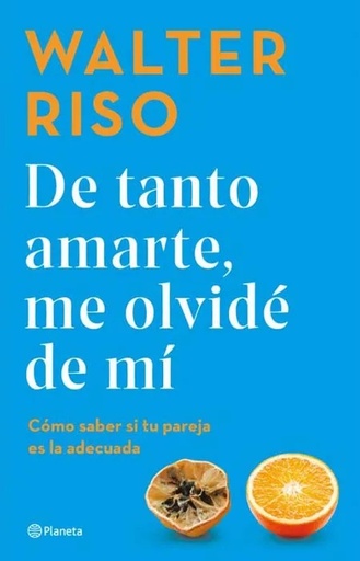 [9786287611672] DE TANTO AMARTE, ME OLVIDÉ DE MÍ