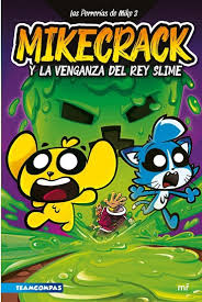 [9786287583337] LAS PERRERÍAS DE MIKE 3. MIKECRACK Y LA VENGANZA D