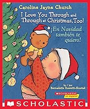 [9781338299496] I LOVE YOU THROUGH AND THROUGH AT CHRISTMAS, TOO! / ¡EN NAVIDAD TAMBIéN TE QUIERO!
