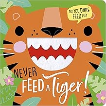 [9781803372846] NEVER FEED A TIGER